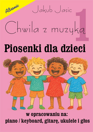 Absonic Chwila z muzyką 1 - Piosenki dla dzieci.jpg