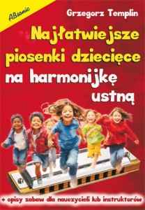 Najłatwiejsze piosenki dziecięce na harmonijkę ustną