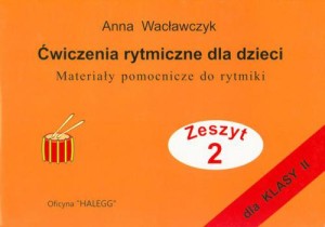 PWM Ćwiczenia rytmiczne dla dzieci. Materiały pomocnicze do rytmiki z2