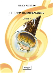 Triangiel Solfeż elementarny 5 M. Wacholc
