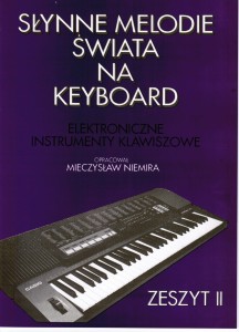 Gama Słynne melodie świata na keyboard cz. 2 M. Niemira 