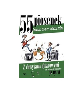55 Piosenek harcerskich.