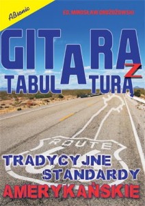 Gitara z tabulaturą - tradycyjne standardy amerykańskie.