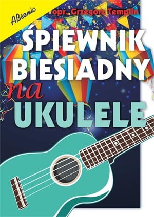 Śpiewnik biesiadny na ukulele.jpg